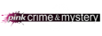 Pink Crime&Mistery